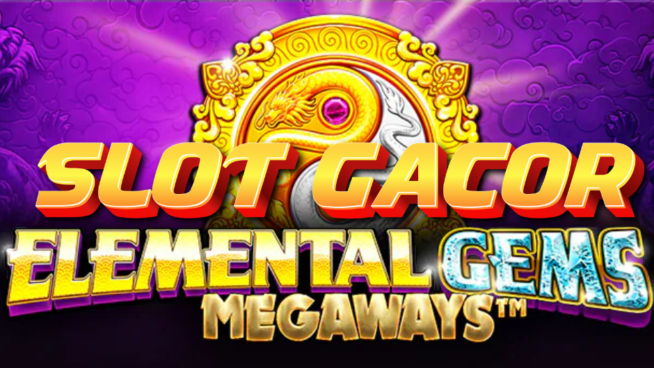 Elemental Gems Megaways Slot: Kekuatan Unsur Alam dalam Slot Berteknologi Megaways