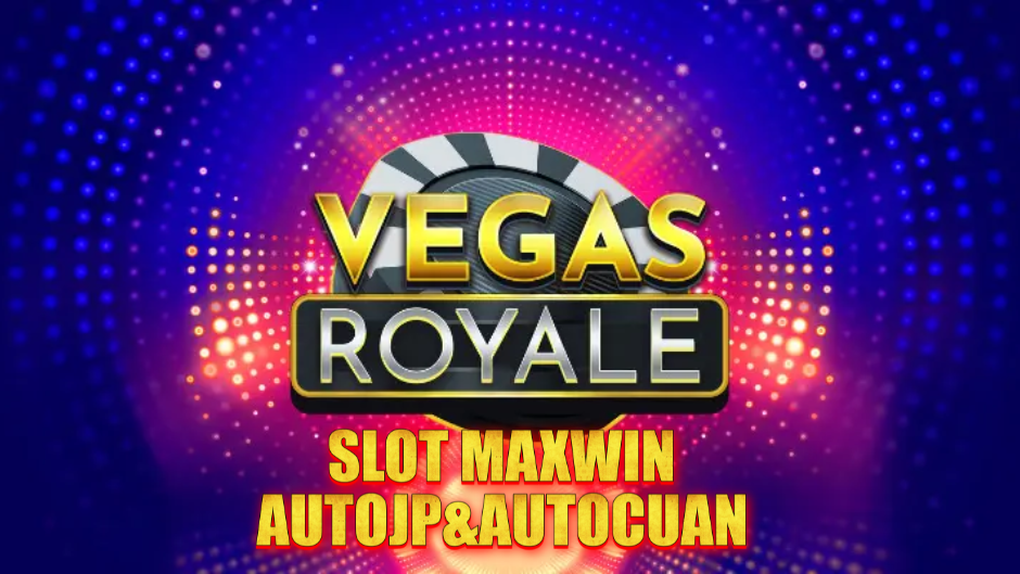 Royale Vegas Slot: Kemewahan Las Vegas dalam Satu Putaran Slot Online